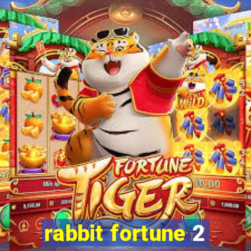 rabbit fortune 2